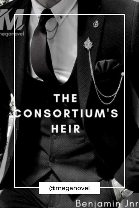 He inherited a huge fortune and is the sole heir of the Reid corporation. . The consortium heir novel pdf